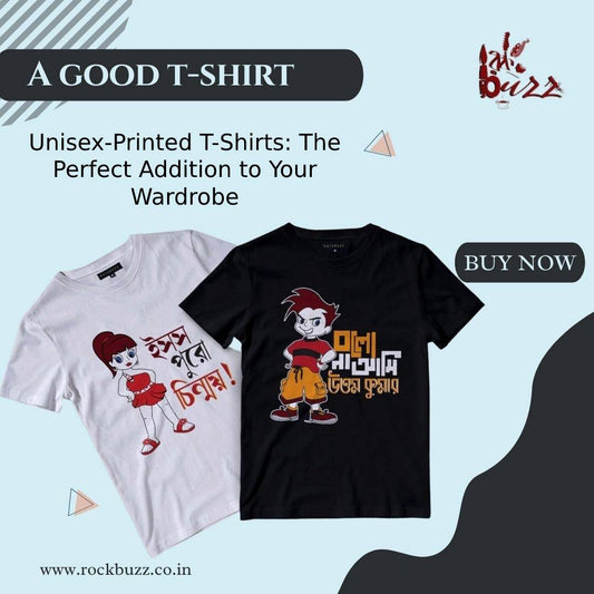 Unisex-Printed T-Shirts: The Perfect Addition to Your Wardrobe