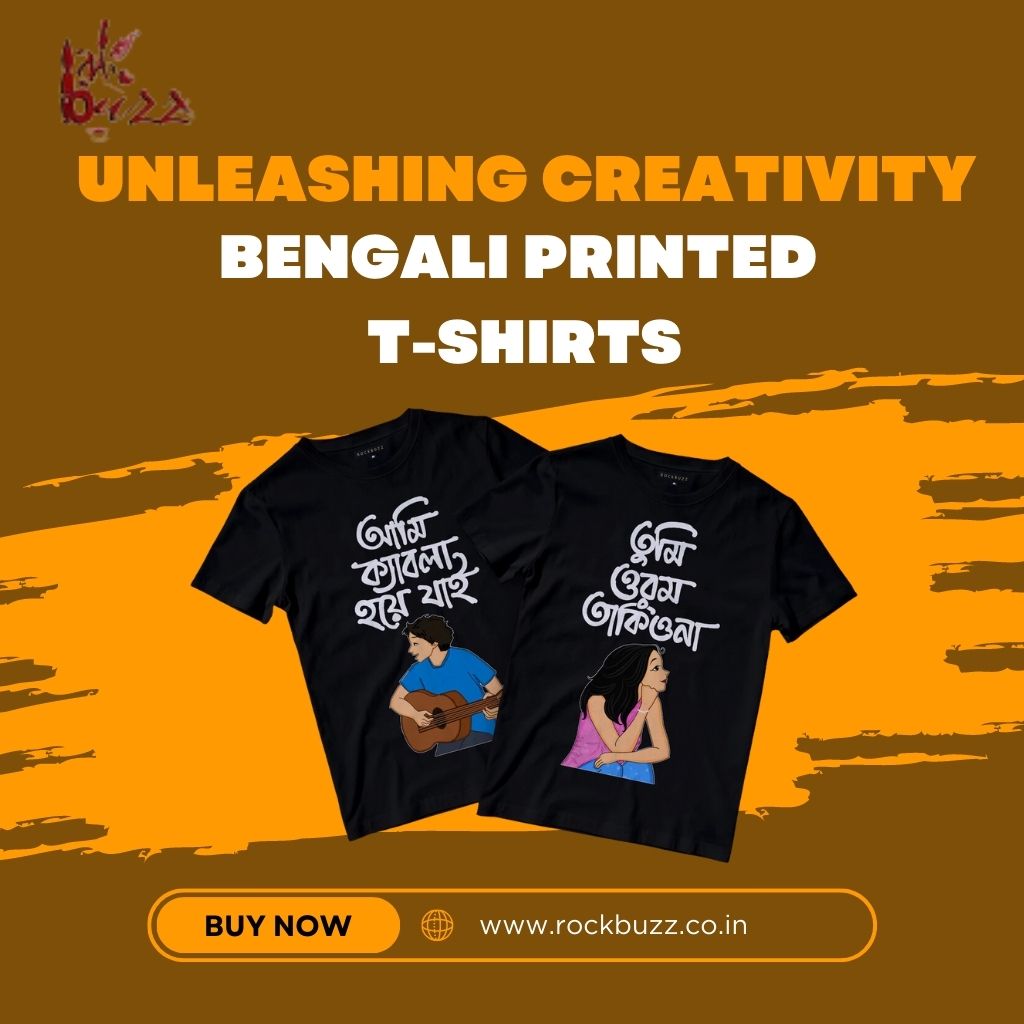 Unleashing Creativity: Bengali Printed T-Shirts
