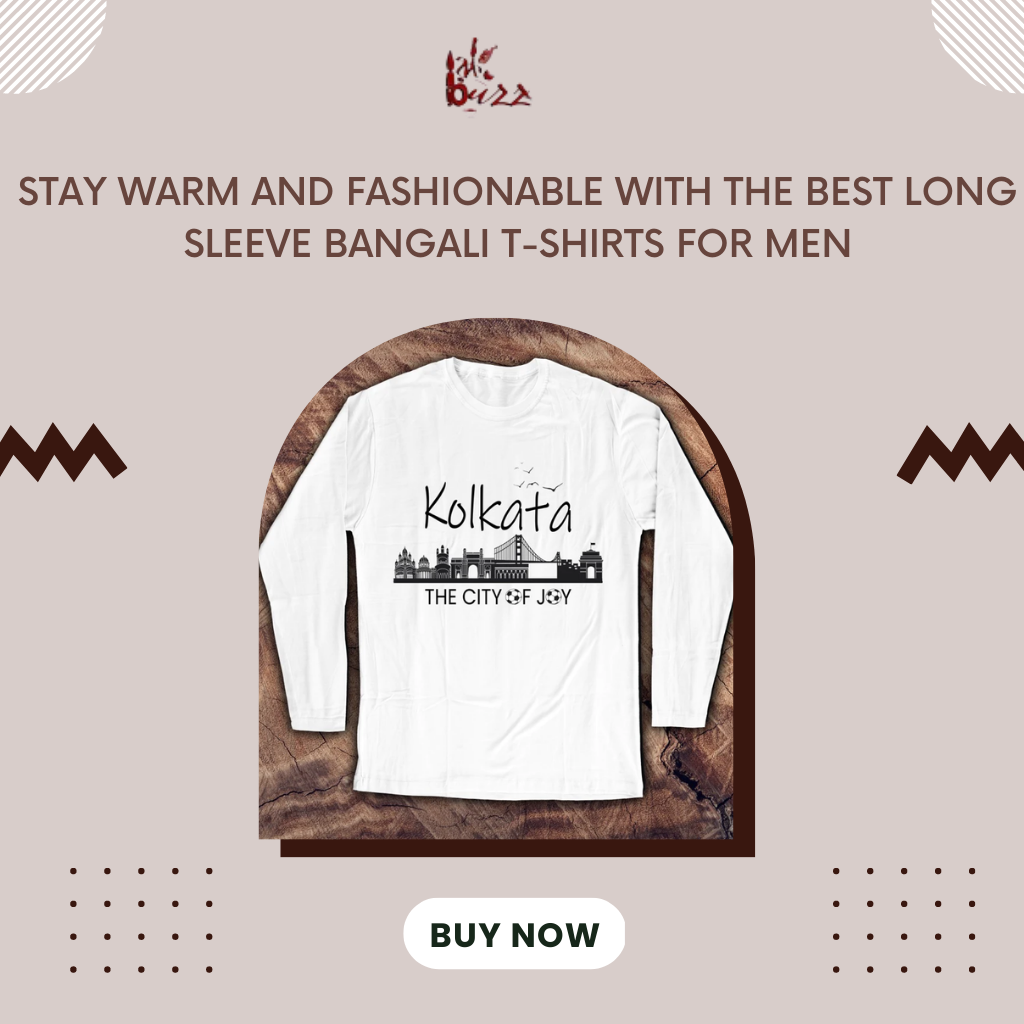 Stay Warm and Fashionable with the Best Long Sleeve Bangali T-shirts for Men