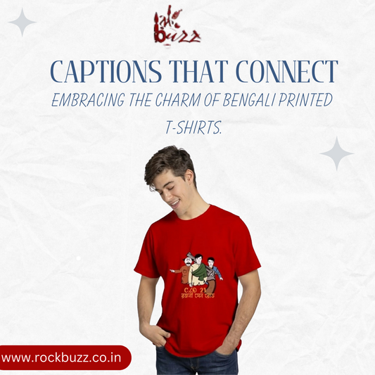 Captions That Connect Embracing the Charm of Bengali Printed T-Shirts.