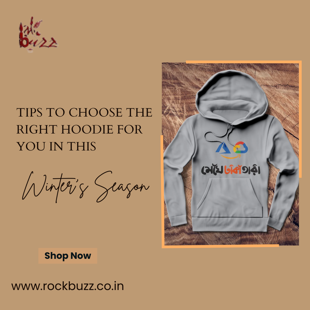 Tips to Choose the Right Hoodie for You in This Winter's Season