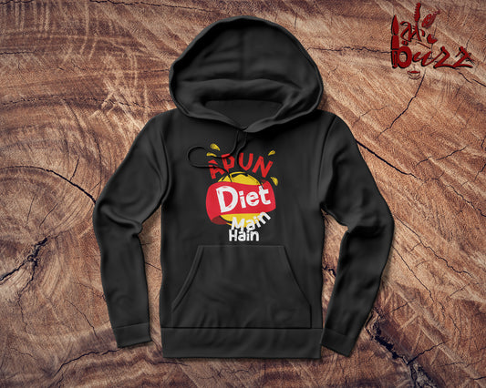 Apun Diet mein hai captioned printed Hoodies