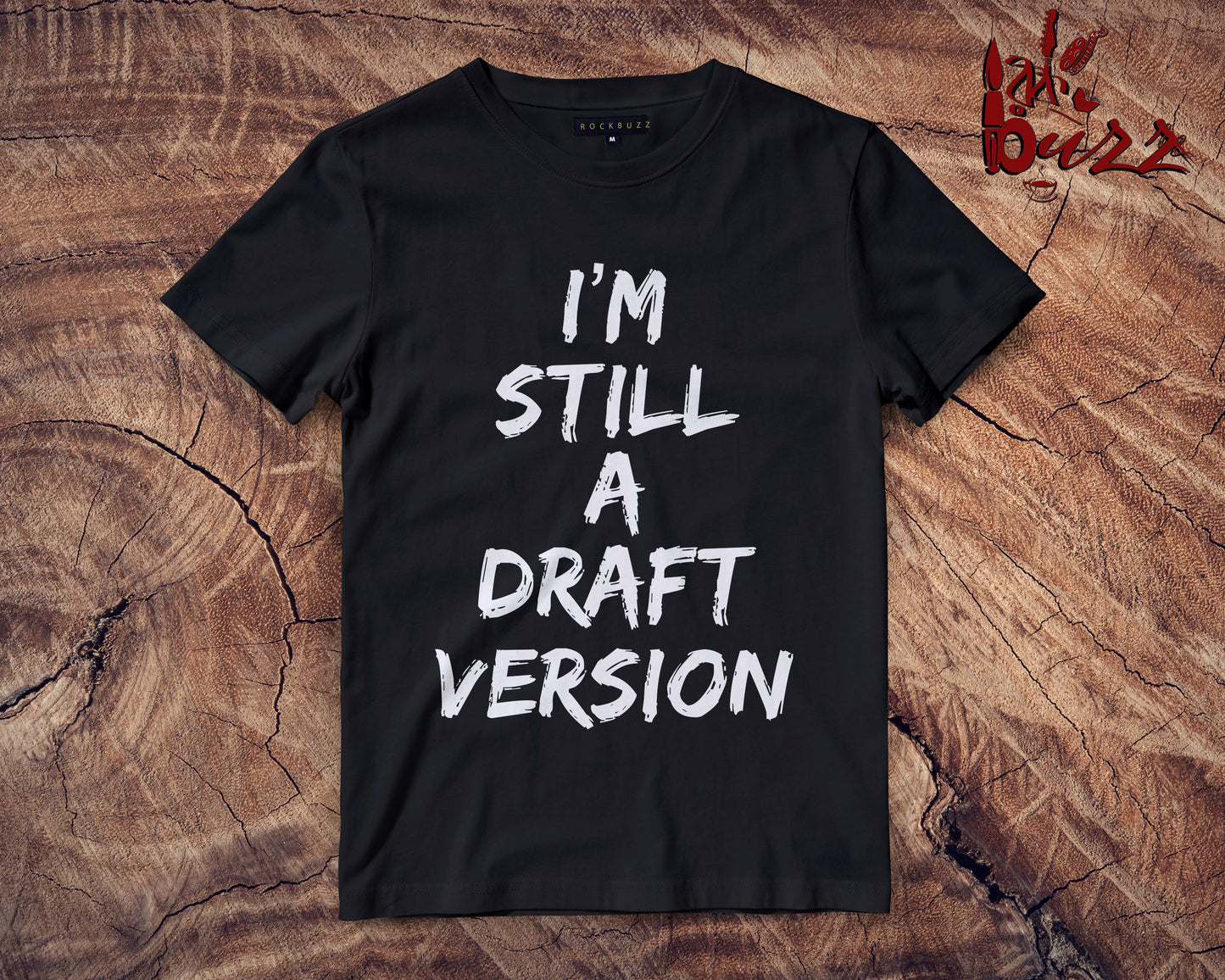 I am a Draft version captioned Tshirt